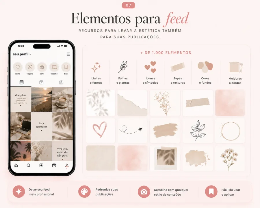 07. Elementos para feed — Recursos para levar a estética também para suas publicações.