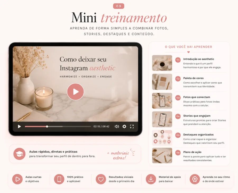 09. Mini treinamento — Como deixar seu Instagram aesthetic. Aprenda de forma simples a combinar fotos, Stories, destaques e conteúdo.